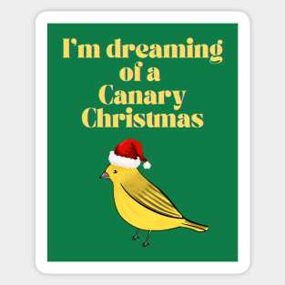 I'm Dreaming of a Canary Christmas Sticker